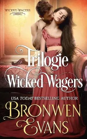 Bronwen Evans - Série Wicked Wagers: Une trilogie de romances Régence